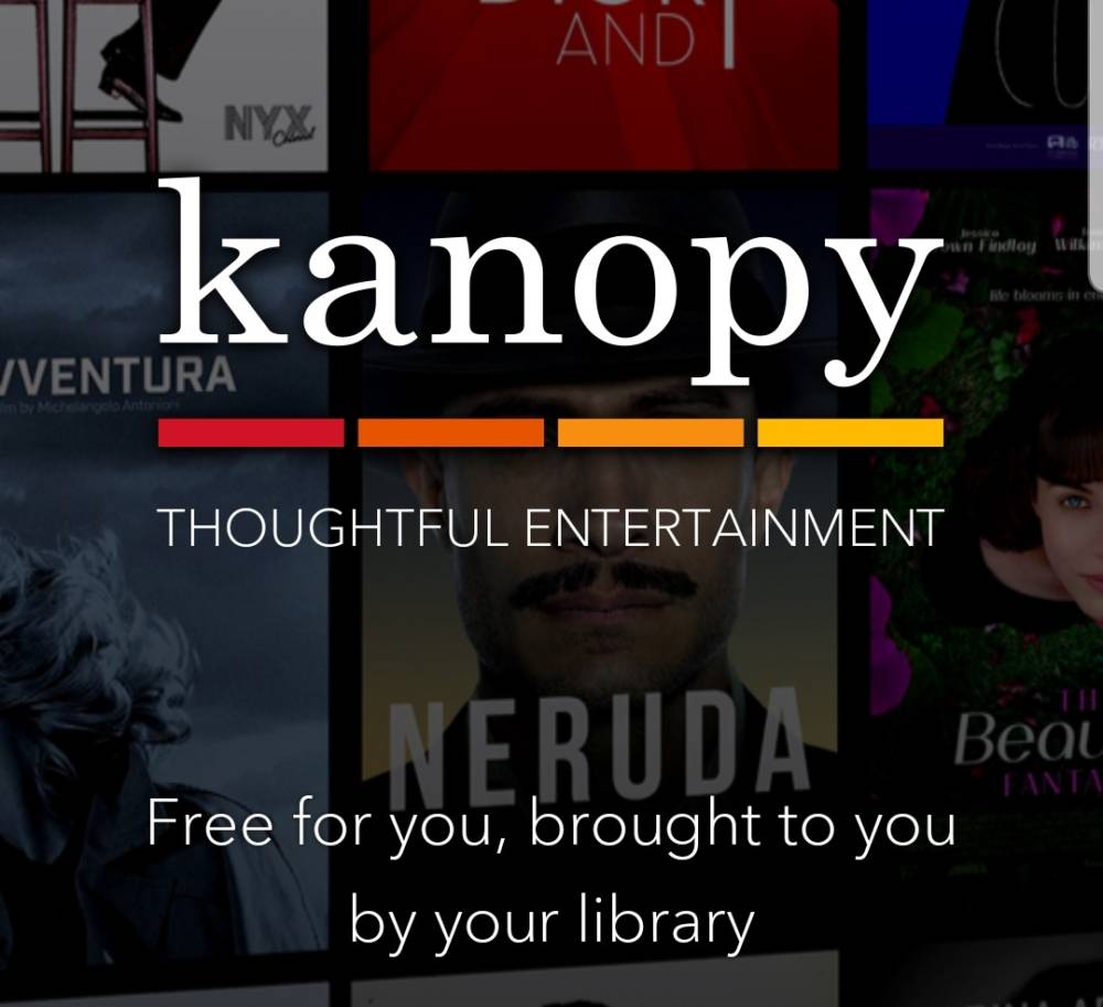 kanopy logo - thoughtful entertainment, free for you, brought to you by your library