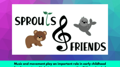 join us wednesday march 23 from 10:00 am - 10:30am for... sprouts and friends music and movement play an important role in early childhood development and help to grow your sprouting little one's mind come ready to dance sing and smile while we make memories together this program is for families with children birth to 6 years of age