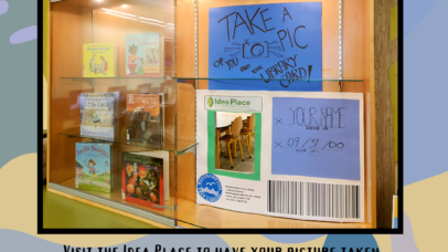 September is library card sign-up month! visit the idea place to have your picture taken at our monthly display cabinet! new and existing cardholders can recieve prizes by showing a librarian their card!