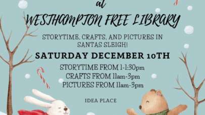 winter fest at westhampton free library storytime, crafts, and pictures in santas sleigh! saturday december 10th storytime from 1-1:30pm crafts from 11am-3pm pictures from 11am-3pm idea place